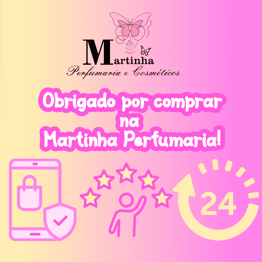 Agradecimentos Martinha Perfumaria